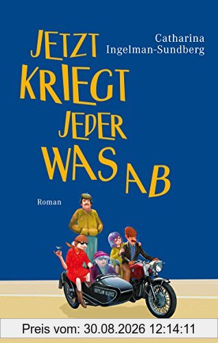 Jetzt kriegt jeder was ab: Roman