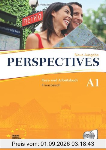 Perspectives - Aktuelle Ausgabe: A1 - Kurs- und Arbeitsbuch mit Lösungsheft und Wortschatztrainer: Inkl. komplettem Hörmaterial (2 CDs): Europäischer Referenzrahmen: A1