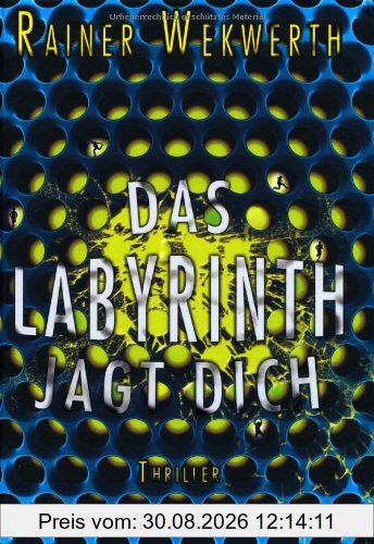 Das Labyrinth jagt dich