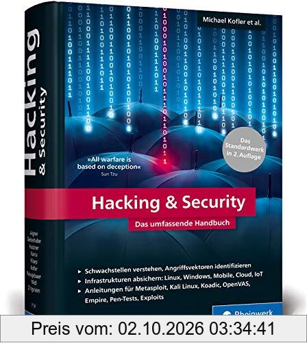Hacking & Security: Das umfassende Handbuch für mehr IT-Sicherheit. Die 2. Auflage des Security-Standardwerks