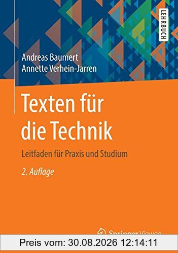 Texten für die Technik: Leitfaden für Praxis und Studium