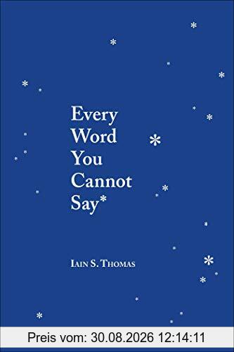 Every Word You Cannot Say