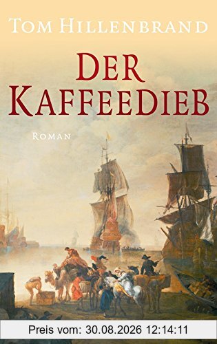 Der Kaffeedieb: Roman
