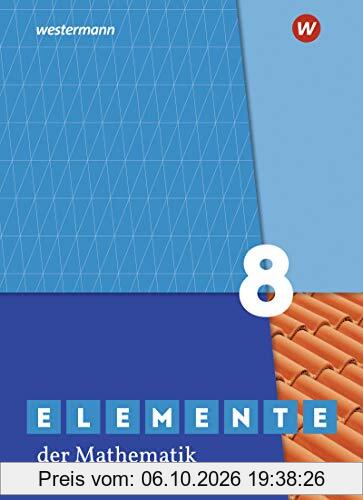 Elemente der Mathematik SI - Ausgabe 2019 für Nordrhein-Westfalen G9: Schülerband 8: Sekundarstufe 1 - Ausgabe 2019