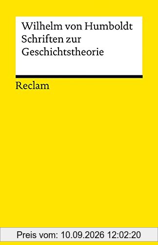 Schriften zur Geschichtstheorie (Reclams Universal-Bibliothek)