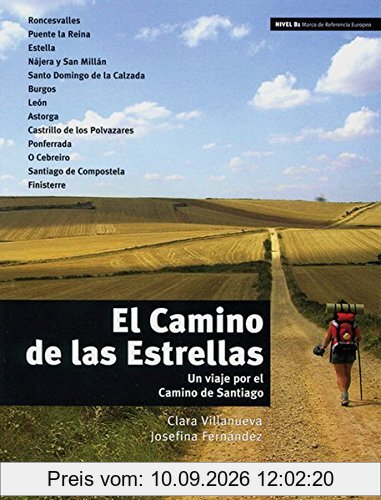 El Camino de las Estrellas: Un viaje por el Camino de Santiago. Spanische Lektüre für das 4. Lernjahr