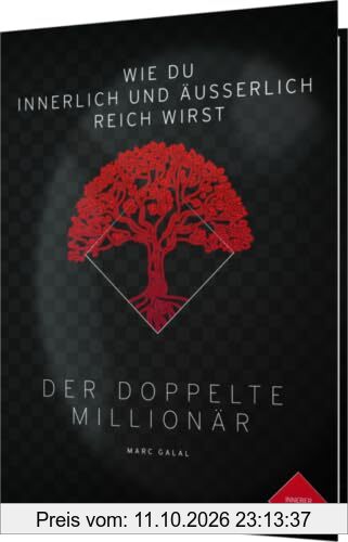 Der Doppelte Millionär Marc Galal WIE DU INNERLICH UND ÄUSSERLICH REICH WIRST