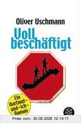 Voll beschäftigt: Ein Hartmut-und-ich-Roman