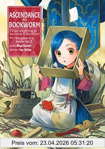 Miya Kazuki Ascendance Of A Bookworm, Part 1 Volume 2 (Ascendance Of A Bookworm (light Novel) (2), Band 2)