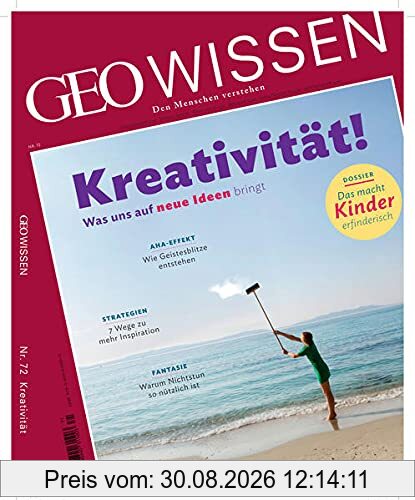 GEO Wissen / GEO Wissen 72/2021 - Kreativität: Den Menschen verstehen