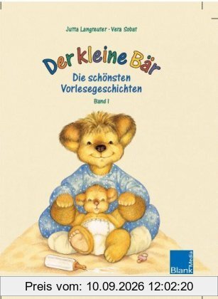 Der kleine Bär: Die schönsten Vorlesegeschichten Band 1