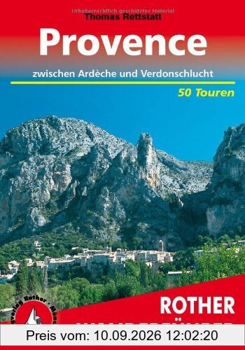 Provence - 50 Touren zwischen Ardèche und Verdonschlucht. Rother Wanderführer