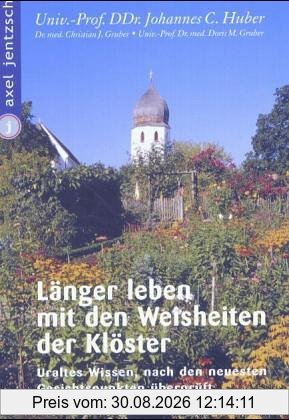 Länger leben mit den Weisheiten der Klöster