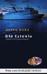 Die Estonia: Tragödie eines Schidffsuntergangs