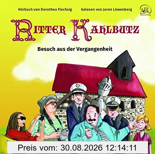 Ritter Kahlbutz: Besuch aus der Vergangenheit