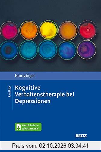 Kognitive Verhaltenstherapie bei Depressionen: Mit E-Book inside und Arbeitsmaterial