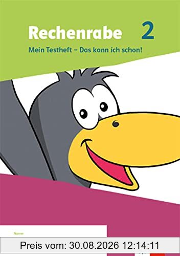 Rechenrabe 2: Mein Testheft - Das kann ich schon! Klasse 2 (Rechenrabe. Ausgabe ab 2022)