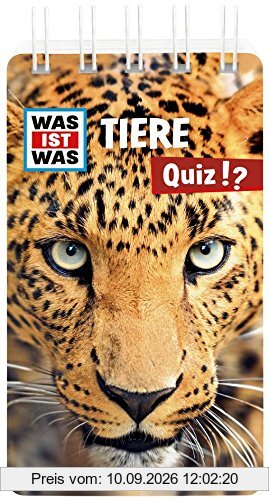 WAS IST WAS Quiz Tiere: Über 100 Fragen und Antworten! Mit Spielanleitung und Punktewertung (WAS IST WAS Quizblöcke)