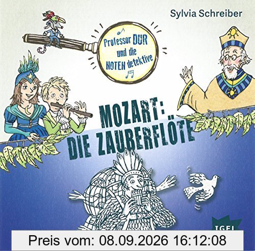 Prof. Dur und die Notendetektive: Mozart: Die Zauberflöte
