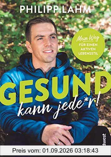 Gesund kann jede*r!: Mein Weg für einen aktiven Lebensstil