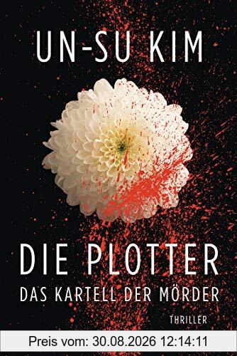 Die Plotter: Thriller