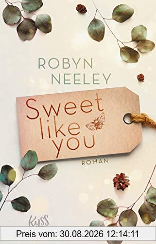 Sweet like you (Honey-Springs-Reihe, Band 1)