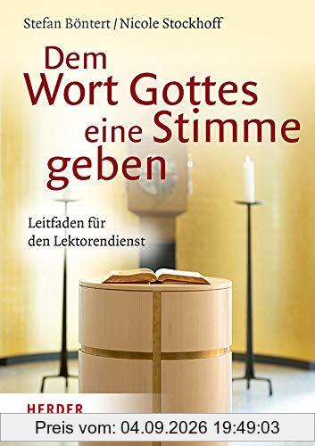 Dem Wort Gottes eine Stimme geben: Leitfaden für den Lektorendienst