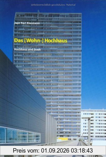 Das (Wohn-) Hochhaus: Hochhaus und Stadt