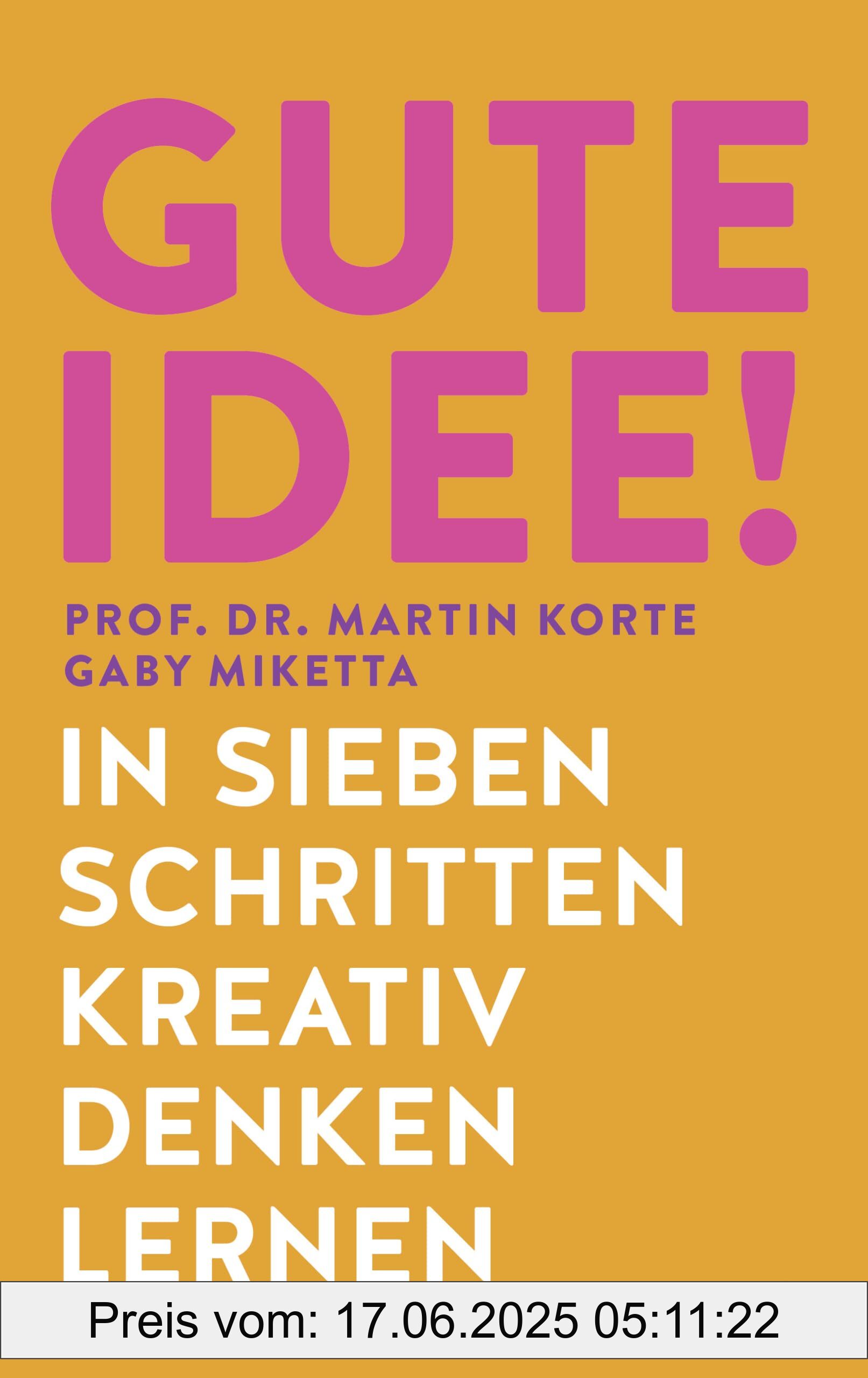 Binding : perfect, Label : Gute Idee! : In sieben Schritten kreativ denken lernen, medium : perfect, numberOfPages : 240, publicationDate : 2024-11-27, languages : german, ISBN : 3421070172