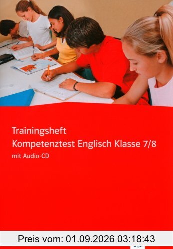 Trainingsheft Kompetenztest Englisch. 7./8. Klasse. Realschule