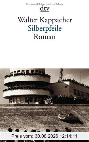 Silberpfeile: Roman