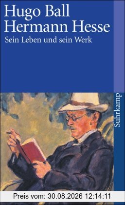 Hermann Hesse: Sein Leben und sein Werk (suhrkamp taschenbuch)