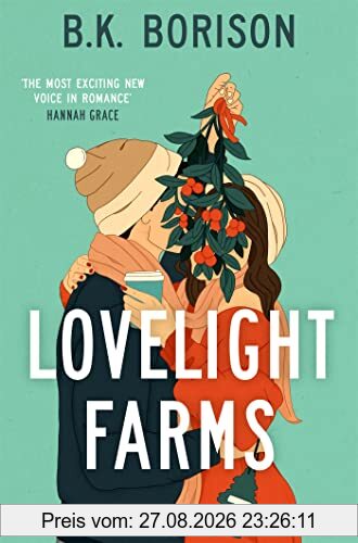 Lovelight Farms: The feel-good friends-to-lovers Romcom