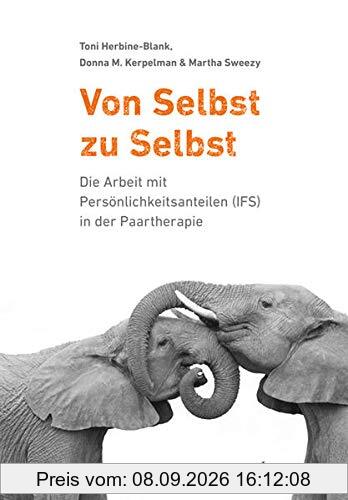 Von Selbst zu Selbst: Die Arbeit mit Persönlichkeitsanteilen (IFS) in der Paartherapie