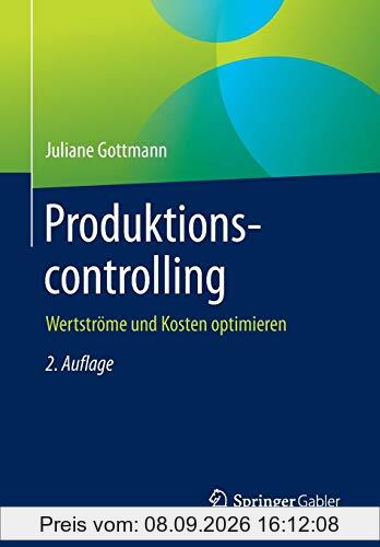 Produktionscontrolling: Wertströme und Kosten optimieren