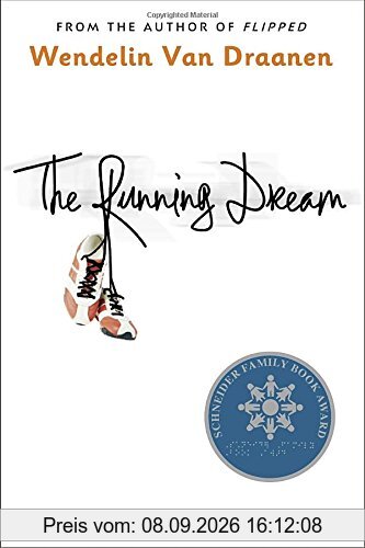 The Running Dream (Schneider Family Book Award - Teen Book Winner)