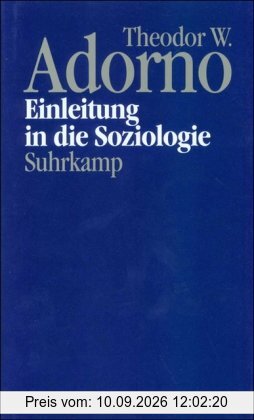 Nachgelassene Schriften. Abteilung IV: Vorlesungen: Band 15: Einleitung in die Soziologie (1968): Bd. IV/15
