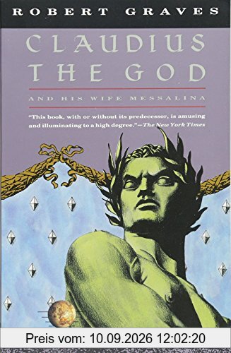 Claudius the God: And His Wife Messalina (Vintage International)