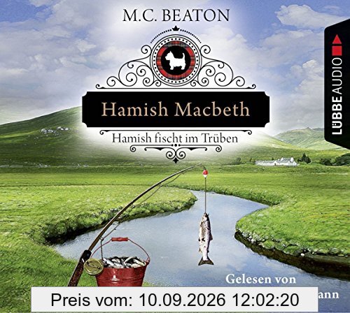 Hamish Macbeth fischt im Trüben: Kriminalroman. (Schottland-Krimis, Band 1)