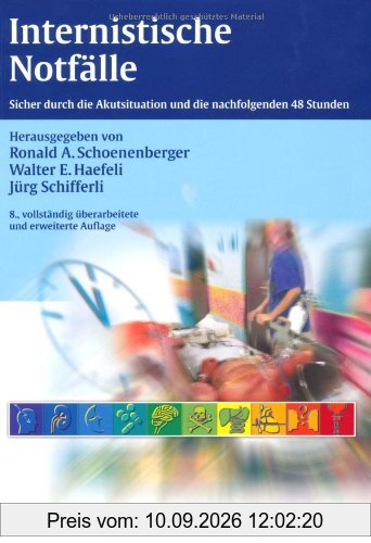 Internistische Notfälle: Sicher durch die Akutsituation und die nachfolgenden 48 Stunden