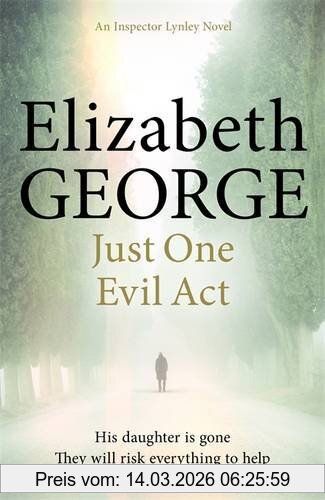 Elizabeth George Just One Evil Act (Inspector Lynley)