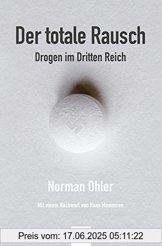 Binding : Taschenbuch, Label : KiWi-Taschenbuch, Publisher : KiWi-Taschenbuch, medium : Taschenbuch, numberOfPages : 368, publicationDate : 2017-01-12, releaseDate : 2017-01-12, authors : Norman Ohler, languages : german, ISBN : 3462050354