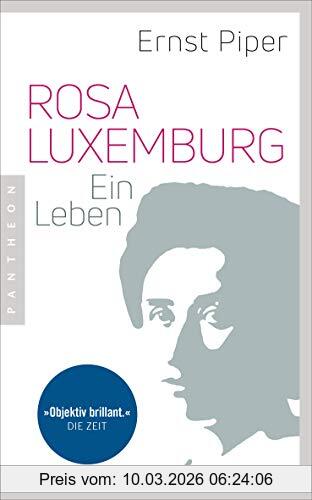 Ernst Piper Rosa Luxemburg, Ein Leben