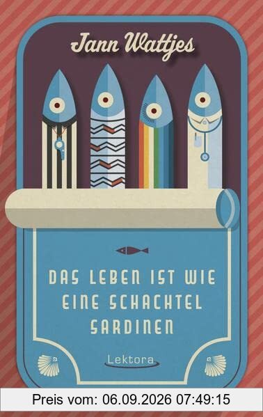 Das Leben ist wie eine Schachtel Sardinen