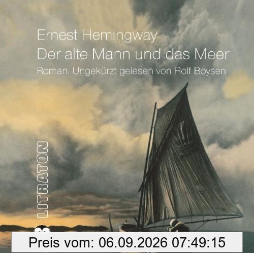 Der alte Mann und das Meer. 3 CDs. Roman