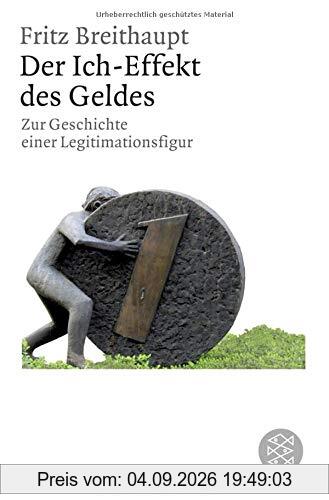 Der Ich-Effekt des Geldes: Zur Geschichte einer Legitimationsfigur