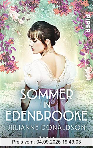 Sommer in Edenbrooke: Roman | Regency-Romance im viktorianischen England um eine ungewöhnliche Heldin