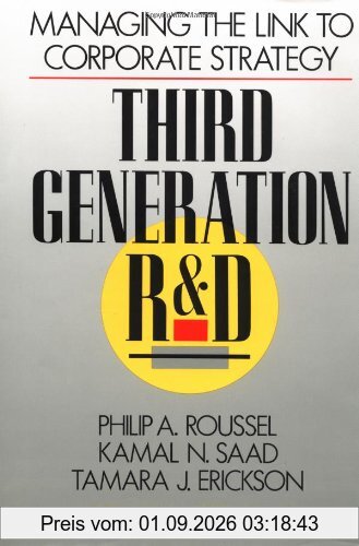 Third Generation R & D: Managing the Link to Corporate Strategy