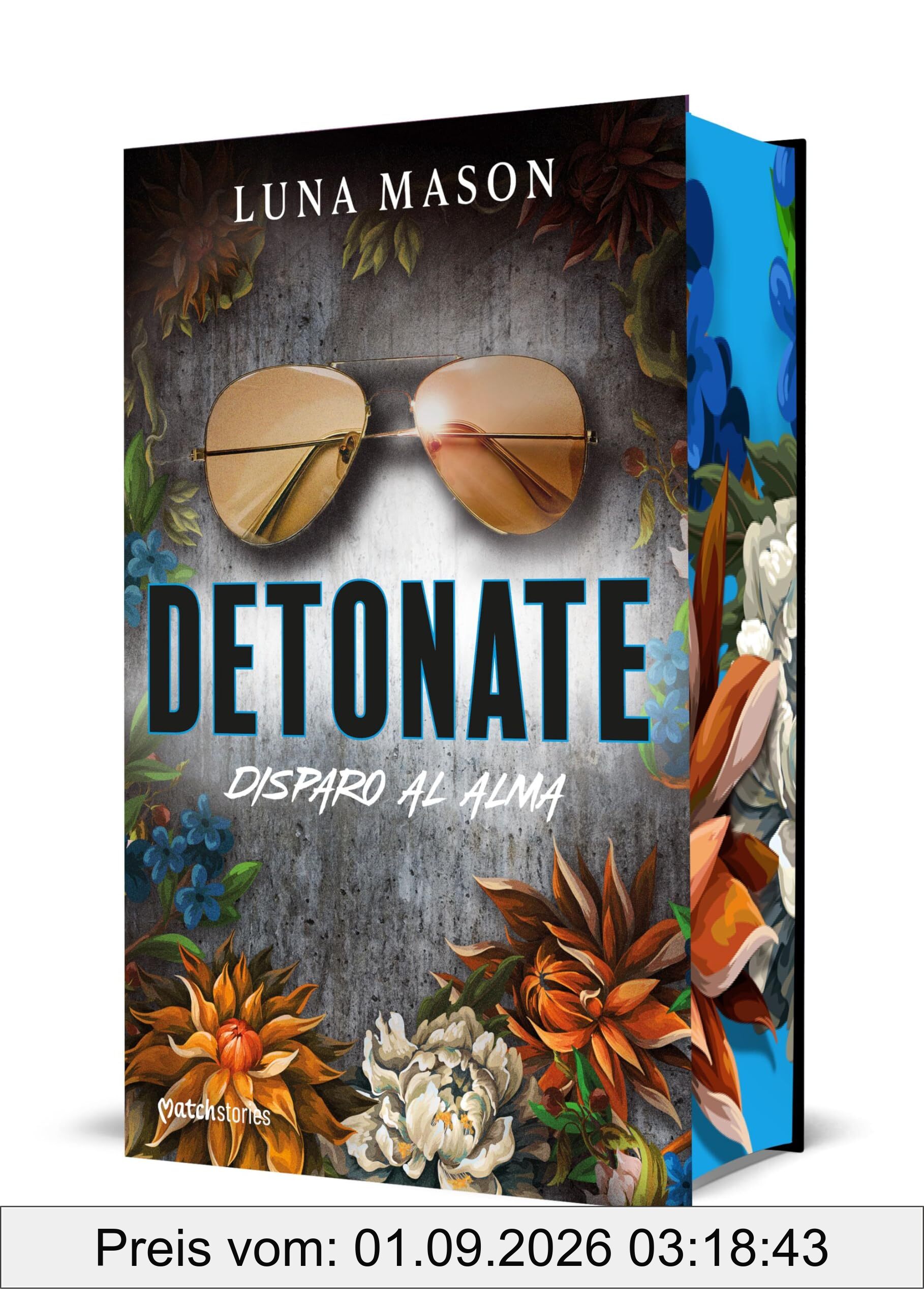 Detonate. Disparo al alma (Matchstories Romántica Contemporánea, Band 2)