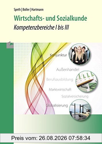 Wirtschafts- und Sozialkunde: Kompetenzbereiche I bis III